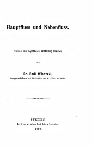 Hauptfluss und Nebenfluss. :Versncb einer begriffUclien Naclibildang derselben