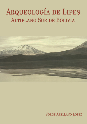 Arqueología de Lipes: altiplano sur de Bolivia