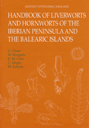 Handbook of Liverworts and Hornworts of the Iberian Peninsulaand the Balearic Islands