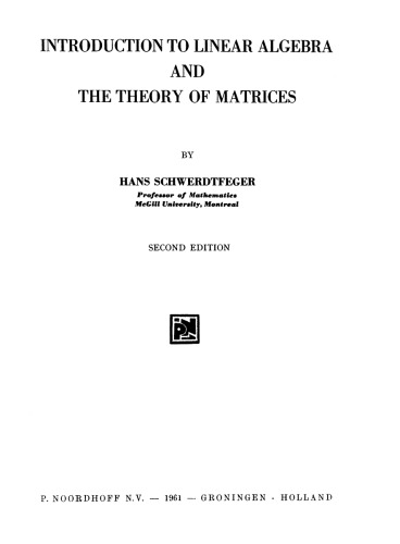 Introduction to Linear Algebra and the Theory of Matrices