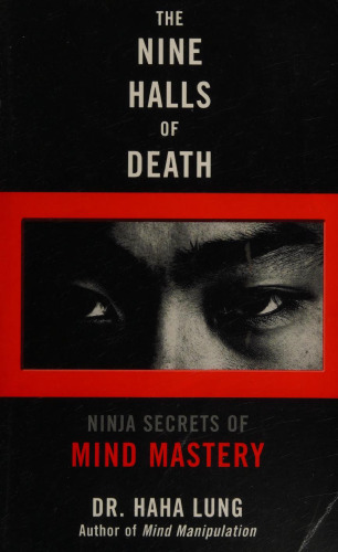 The Nine Halls of Death: Ninja Secrets of Mind Mastery