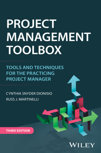 Project Management ToolBox : Tools and Techniques for the Practicing Project Manager