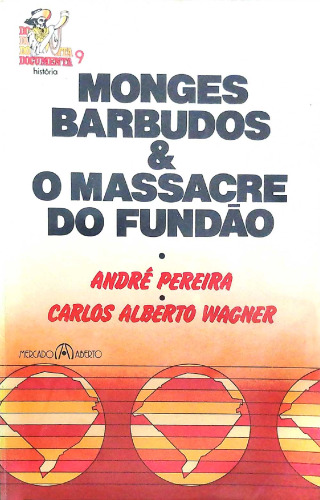 Monges barbudos & o massacre do fundão