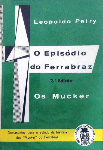 O episódio do Ferrabraz: Os Mucker