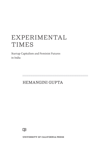 Experimental Times: Startup Capitalism and Feminist Futures in India