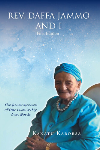Rev. Daffa Jammo and I: The Reminiscence of Our Lives In My Own Words