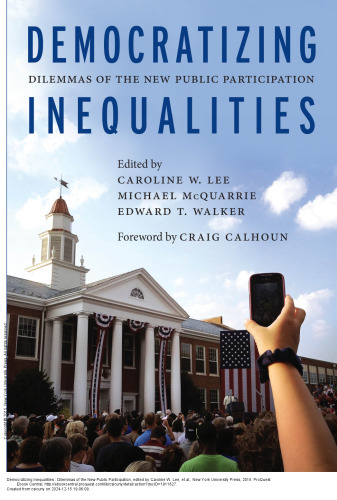 Democratizing Inequalities : Dilemmas of the New Public Participation