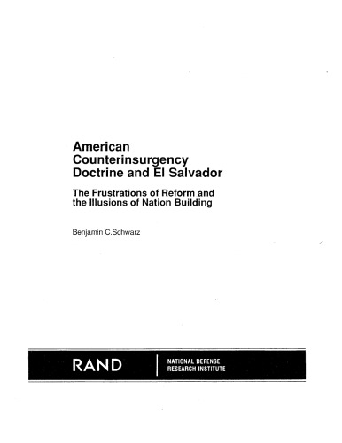 American counterinsurgency doctrine and El Salvador : the frustrations of reform and the illusions of nation building