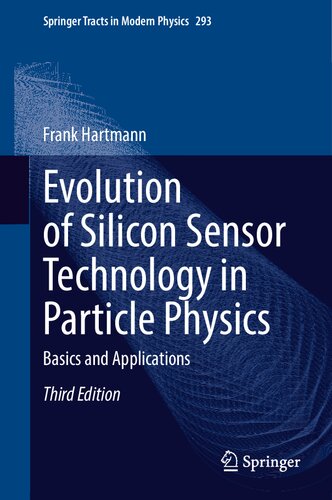 Evolution of Silicon Sensor Technology in Particle Physics: Basics and Applications