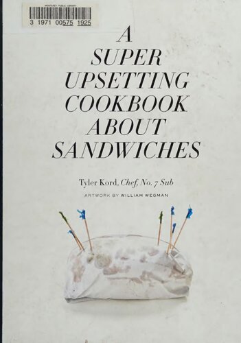 A Super Upsetting Cookbook About Sandwiches
