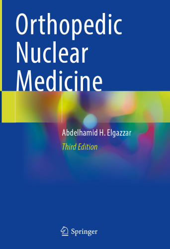 Orthopedic Nuclear Medicine, 3e (Dec 15, 2024)_(3031519310)_(Springer).pdf