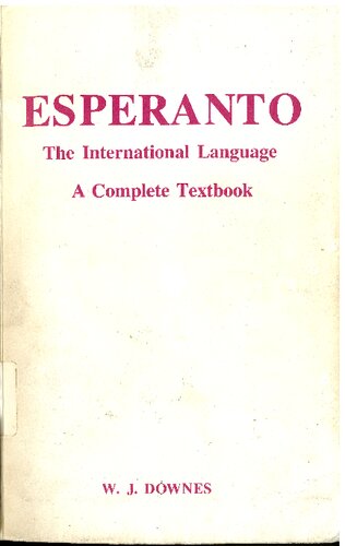 Esperanto : The International Language : A Complete Textbook
