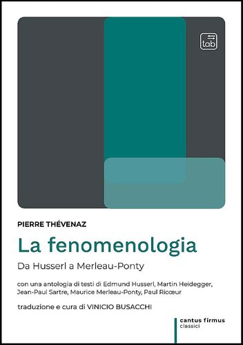La fenomenologia. Da Husserl a Merleau-Ponty