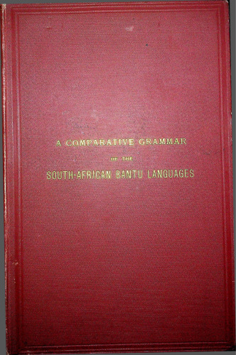 A Comparative Grammar of the South African Bantu Languages