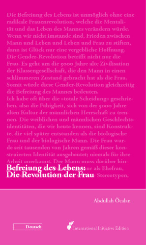 Befreiung des Lebens: Die Revolution der Frau