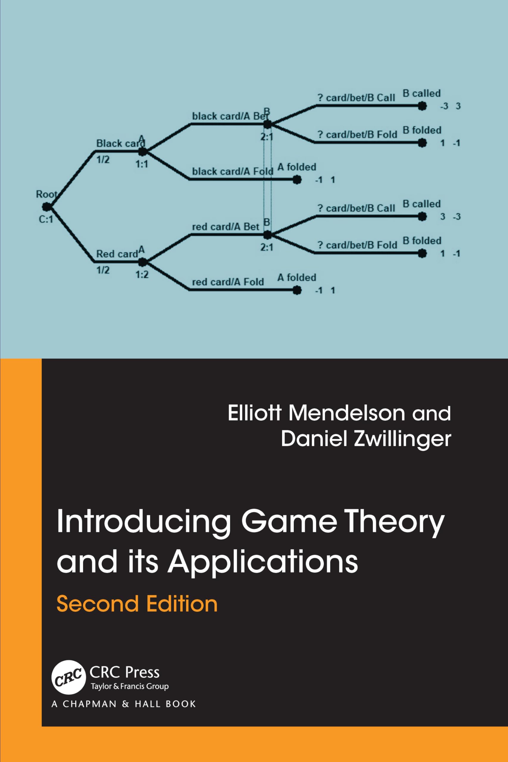 Introducing Game Theory and its Applications (Advances in Applied Mathematics)