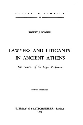 Lawyers and Litigants in Ancient Athens