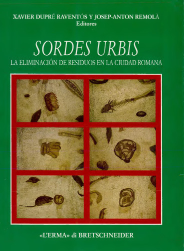 Sordes urbis. La eliminación de residuos en la ciudad romana (Roma, 15-16 novembre 1996)