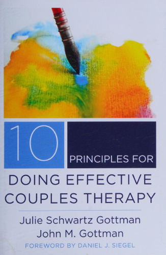 10 Principles for Doing Effective Couples Therapy