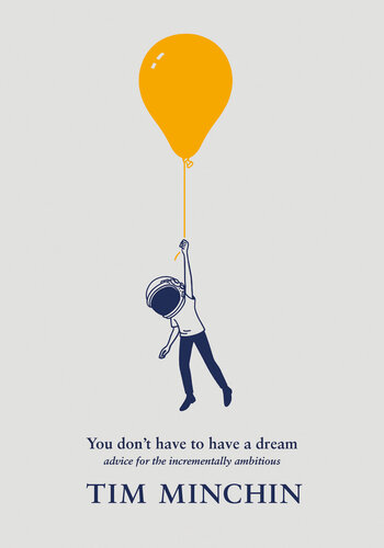 You Don’t Have to Have a Dream