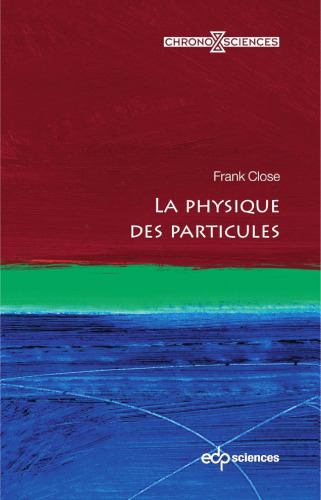 La physique des particules