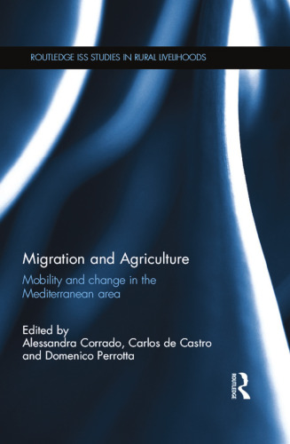 Migration and Agriculture: Mobility and Change in the Mediterranean Area