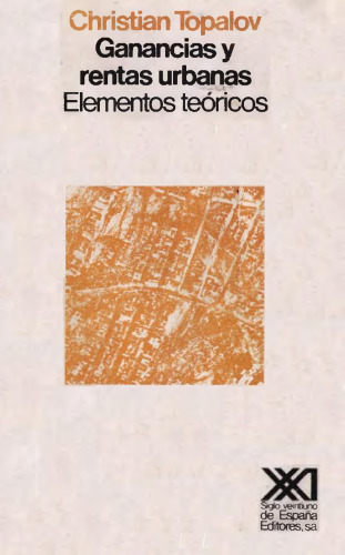 Ganancias y rentas urbanas: elementos teóricos