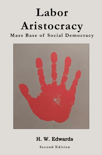 Labor Aristocracy: Mass Base of Social Democracy