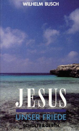 Jesus unser Friede