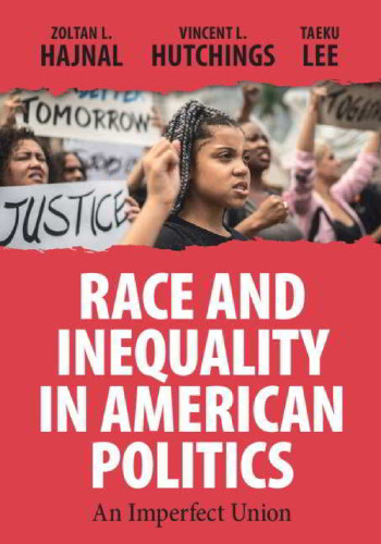 Race and Inequality in American Politics: An Imperfect Union