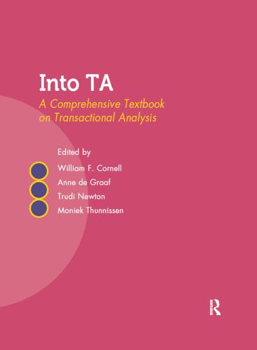 Into TA: A Comprehensive Textbook on Transactional Analysis