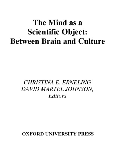 The Mind As a Scientific Object: Between Brain and Culture
