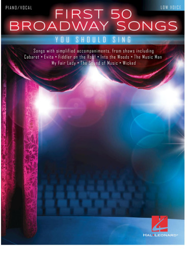 First 50 Broadway Songs You Should Sing: Low Voice