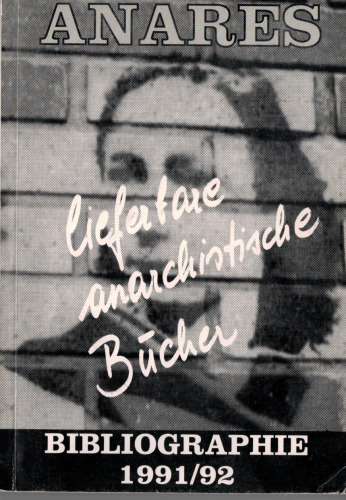 Anares-Bibliographie 1991/92 : Lieferbare anarchistische Bücher