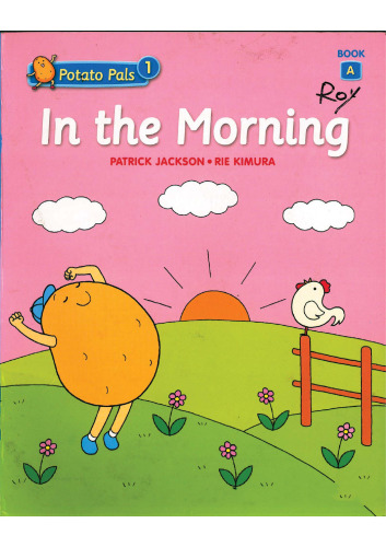 In the Morning (Potato Pals 1 Book A)