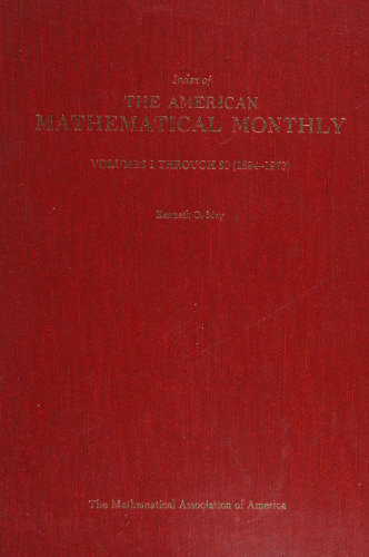 Index of The American Mathematical Monthly: Volumes 1 Through 80 (1894-1973)