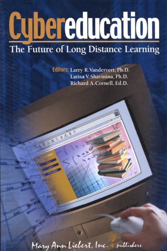 Cybereducation: The Future of Long-Distance Learning