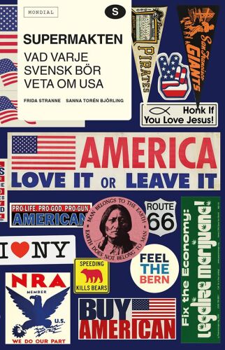 Supermakten: Vad varje svensk bör veta om USA