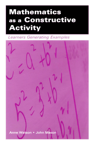 Mathematics As A Constructive Activity: Learners  Generating Examples