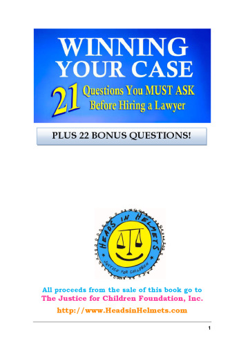 WINNING YOUR CASE: 21 Questions You MUST ASK Before Hiring a Lawyer