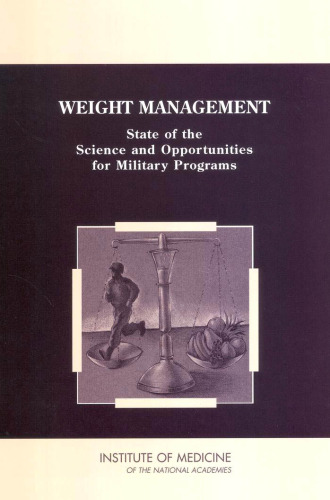 Weight Management: State of the Science and Opportunities for Military Programs