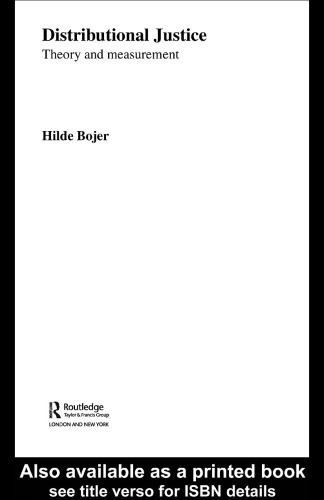 Distributional Justice: Theory and Measurement (Routledge Frontiers of Political Economy, 47)