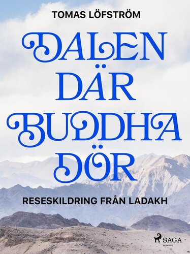 Dalen där Buddha dör