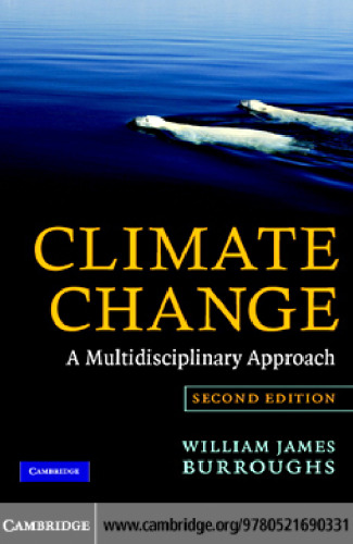 Climate Change: A Multidisciplinary Approach, 2nd edition