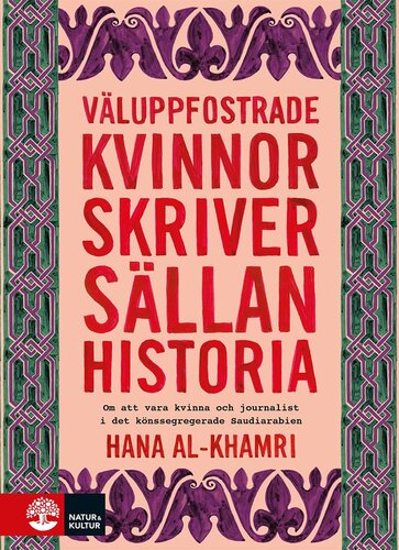 Väluppfostrade kvinnor skriver sällan historia