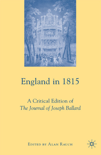 England in 1815: A Critical Edition of The Journal of Joseph Ballard