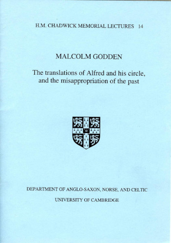 The Translations of Alfred and His Circle, and the Misappropriation of the Past