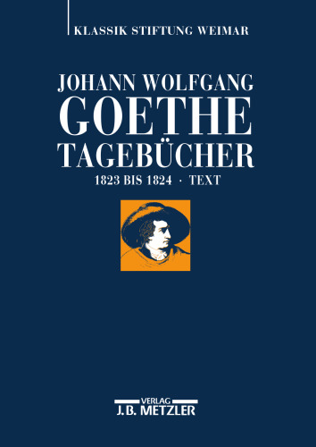 Johann Wolfgang Goethe: Tagebücher. Band IX: 1823–1824