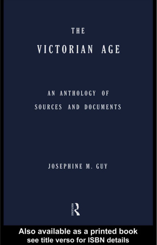 The Victorian Age: An Anthology of Sources and Documents