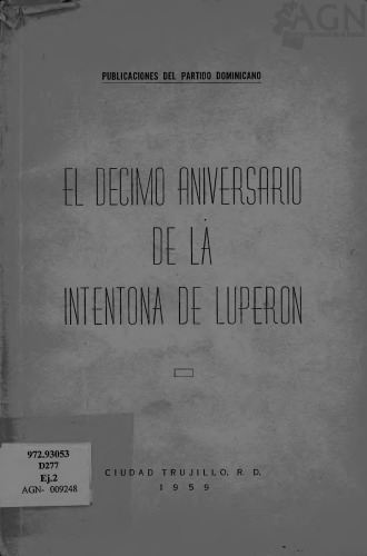 El décimo aniversario de la intentona de Luperón